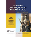 El nuevo Juicio Ejecutivo Mercantil Oral