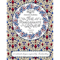 The Pomegranate Grove: Coloring Book. 28 Intricate Designs Inspired by Iznik Pottery