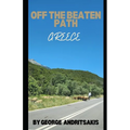 Off The Beaten Path: Greece