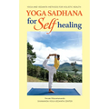 Yoga Sadhana for Self Healing