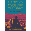 Handing Over the Goods: Determined to Proclaim Nothing But Christ Jesus and Him Crucified, a Festschrift in Honor of Dr. James A. Nestingen