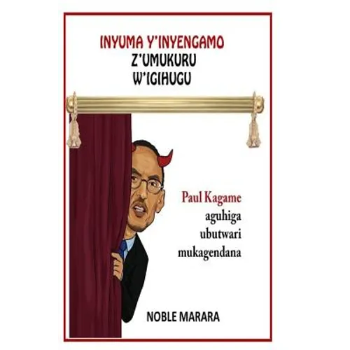 Inyuma y'inyagano z'umukuru w'igihugu: Paul Kagame aguhiga ubutwari mugatabaran