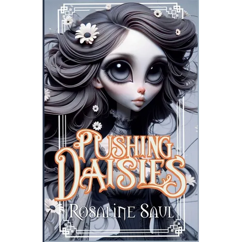 Pushing Daisies