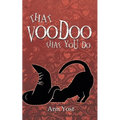 That Voodoo That You Do