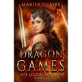 Dragon Games: The Legion Academy