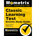 Classic Learning Test Secrets Study Guide: Clt Review and Practice Questions for the Classic Learning Test