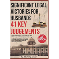 Significant Legal Victories For Husbands: Based On Landmark Judgements