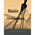 Basic Mathematics: Workbook for High School Students
