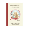 Quigley Lopez, a Friend for Life