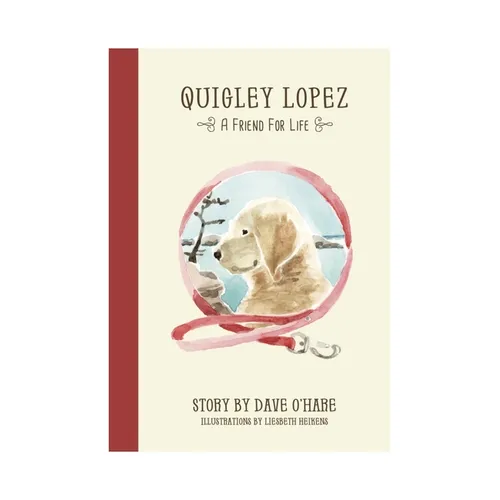 Quigley Lopez, a Friend for Life
