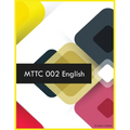MTTC 002 English
