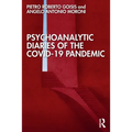Psychoanalytic Diaries of the Covid-19 Pandemic