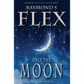 Only the Moon: A Short Story Collection