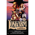 Longarm 409: Longarm 409: Longarm and the Banker's Daughter