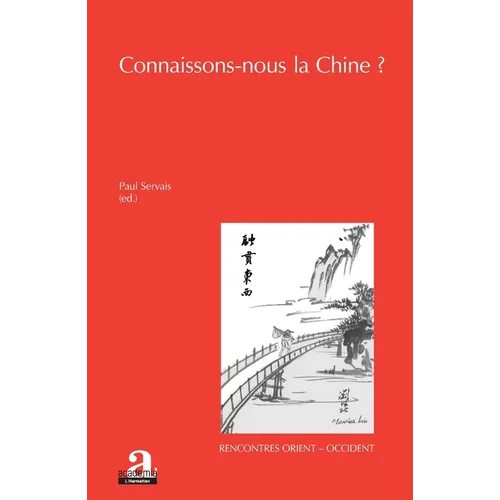 Connaissons-nous la Chine ?