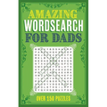 Amazing Wordsearch for Dads: Over 150 Puzzles