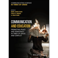 Communication and Education: Promoting Peace and Democracy in Times of Crisis and Conflict