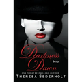 Darkness into Dawn: Book 2 The Unraveled Trilogy