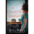 The Collector's Daughter: A Novel of the Discovery of Tutankhamun's Tomb