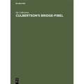 Culbertson's Bridge-Fibel: Das Internationale Kontraktbridge (Summary of Contract Bridge)
