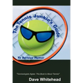 The Tennis Junkie's Guide (to Serious Humor)