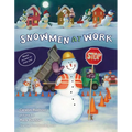 Snowmen at Work