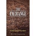 The Exchange: God's Quid Pro Quo