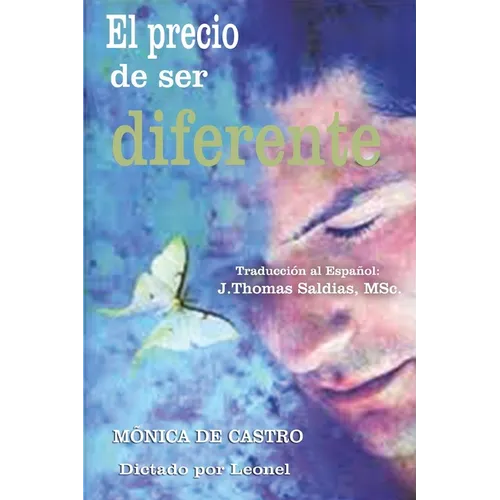 El Precio de ser Diferente