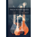 Précis De Toxicologie
