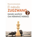 EL Método Zugzwang 2: Planes de entrenamiento para el jugador de ajedrez