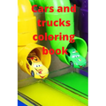 Cars and trucks coloring Book: Coloring book for boys cool cars and trucks
