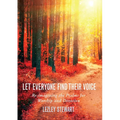 Let Everyone Find Their Voice: Re-Imagining the Psalms for Worship and Devotion