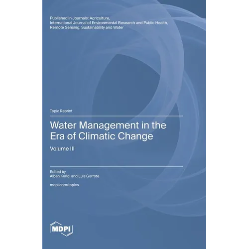 Water Management in the Era of Climatic Change: Volume III