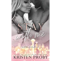 Stay With Me: A With Me In Seattle Novel