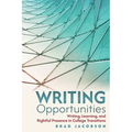 Writing Opportunities: Writing, Learning, and Rightful Presence in College Transitions