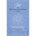 Pax and the Next Evolutionary Leap: Volume 7 of Do Unto Earth