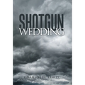 Shotgun Wedding