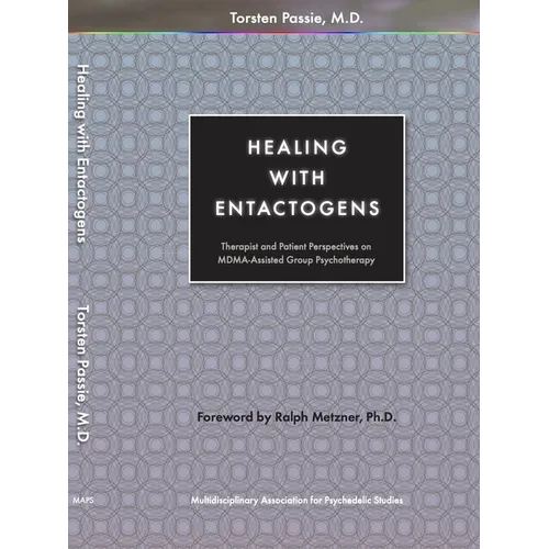 Healing with Entactogens: Therapist and Patient Perspectives on Mdma-Assisted Group Psychotherapy