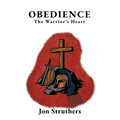 Obedience: The Warrior's Heart