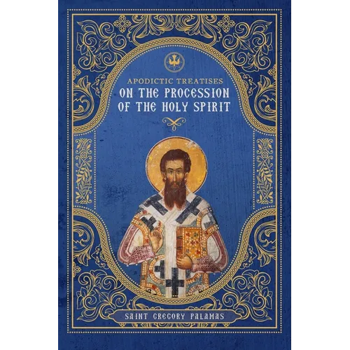 Apodictic Treatises on the Procession of the Holy Spirit