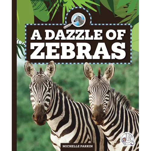 A Dazzle of Zebras