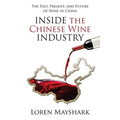 Inside the Chinese Wine Industry: The Past, Present, and Future of Wine in China
