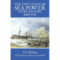 The Influence of Sea Power Upon History, 1660-1783