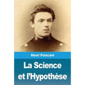 La Science et l'Hypothèse