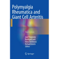 Polymyalgia Rheumatica and Giant Cell Arteritis
