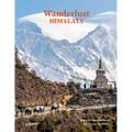 Wanderlust Himalaya: Hiking on Top of the World