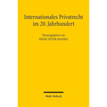 Internationales Privatrecht Im 20. Jahrhundert: Der Einfluss Von Gerhard Kegel Und Alexander Luderitz Auf Das Kollisionsrecht