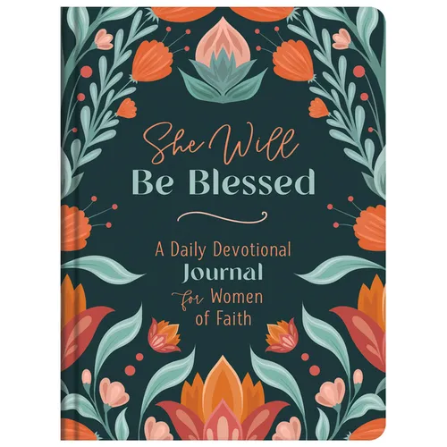 She Will Be Blessed: A Daily Devotional Journal for Women of Faith