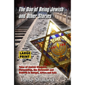 The Dao of Being Jewish and Other Stories: Tales of Jewish Diaspora, Persecution, the Holocaust and Rebirth in Europe, Africa and Asia