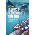 The Origins of the Contemporary Global Order: From the Nineteenth Century to the Cold War